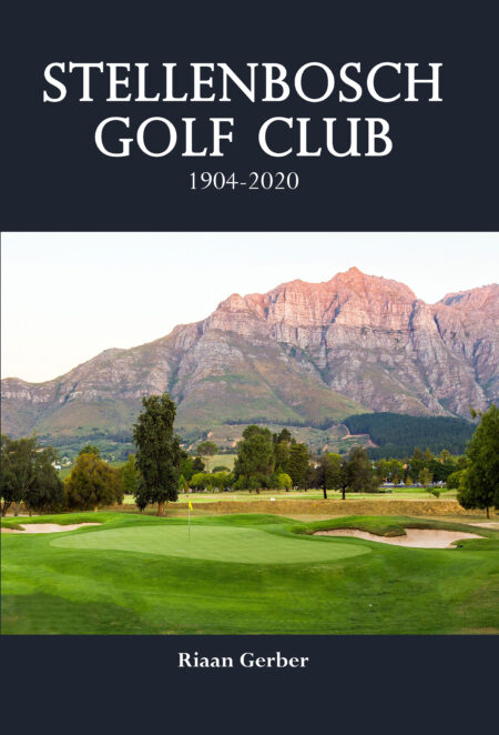 Stellenbosch Golf Club 1904-2020