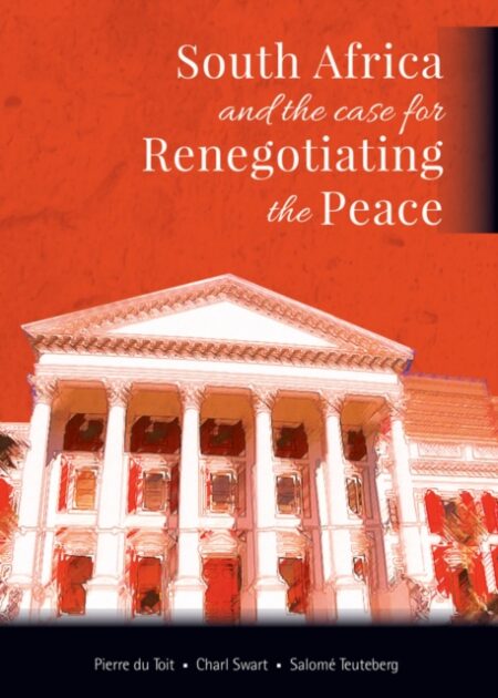 South Africa and the Case for Renegotiating the Peace