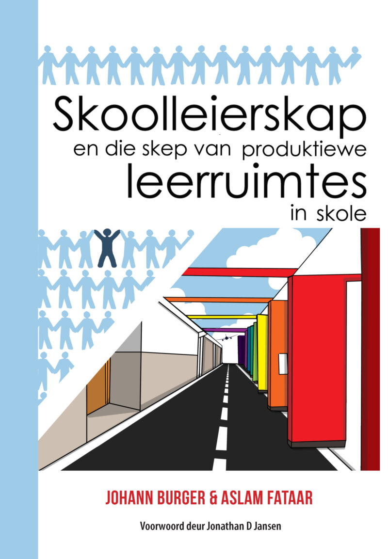 Skoolleierskap en die Skep van Produktiewe Leerruimtes in Skole