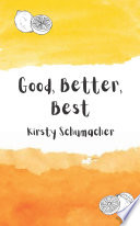 Good, Better, Best