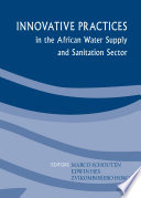 Innovative Practices in the African Water Supply and Sanitation Sector