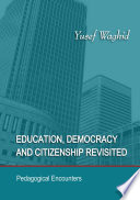Education, Democracy and Citizenship Revisited
